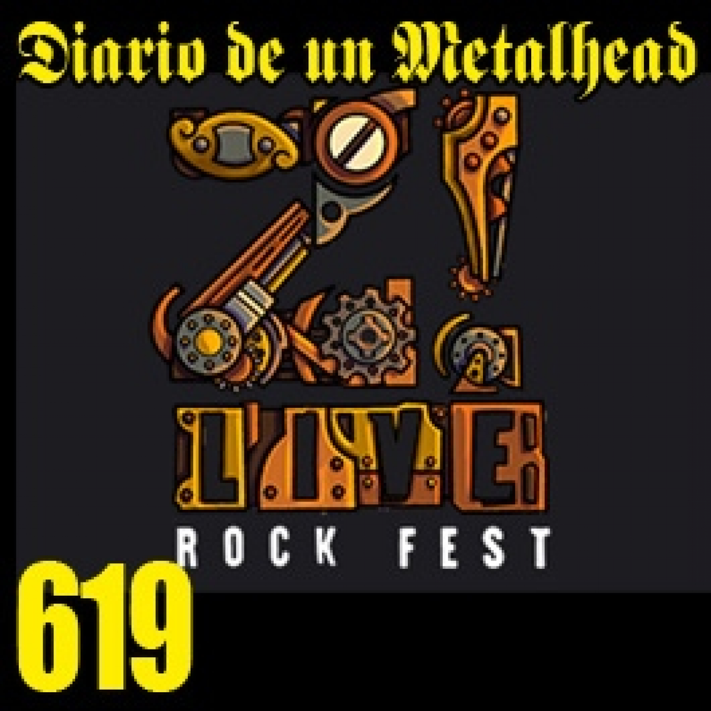 Diario de un Metalhead 619 Z! LIVE ROCK FEST / REVOLUTION WITHIN episode artwork