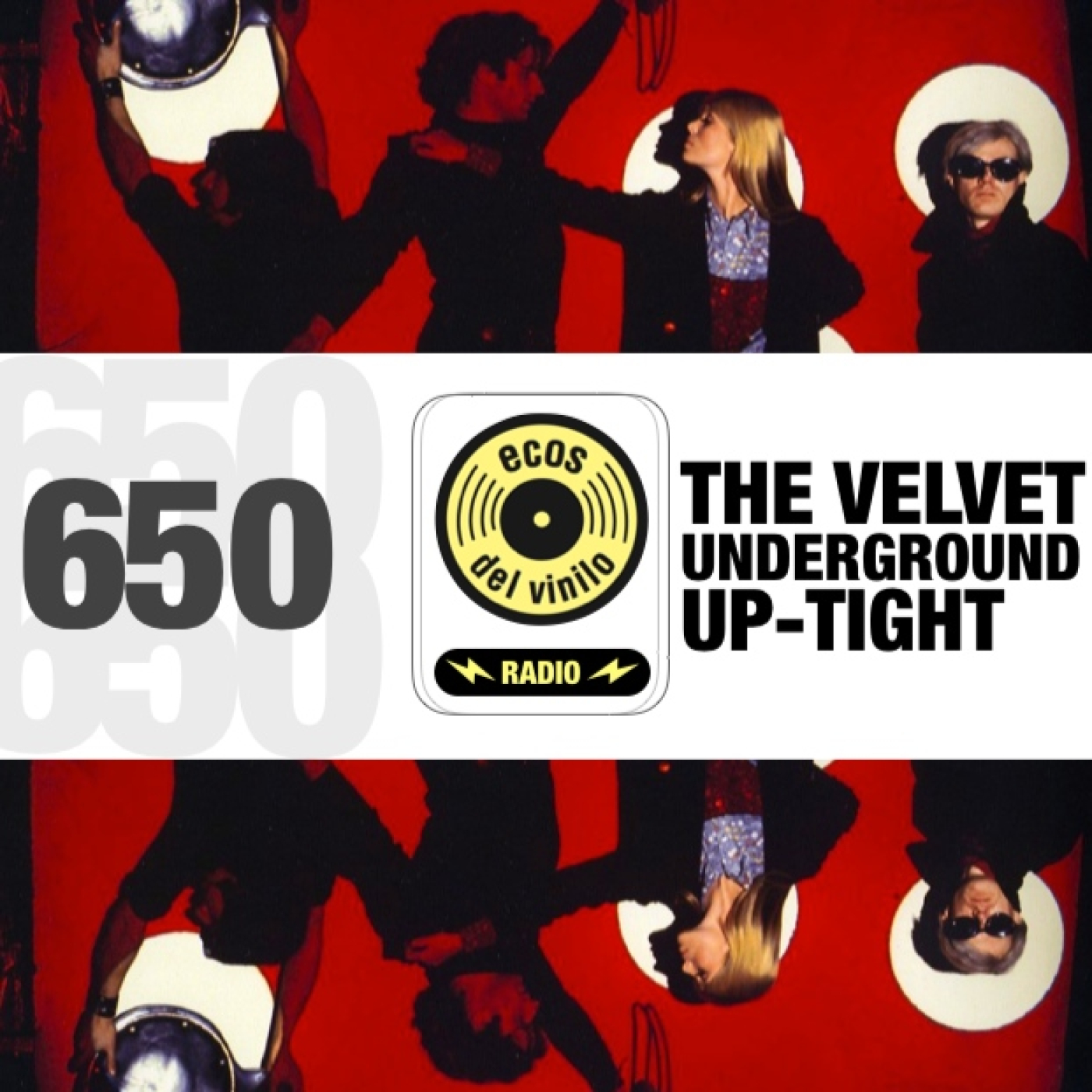 The Velvet Underground / Up-Tight | Programa 650 – Ecos del Vinilo Radio