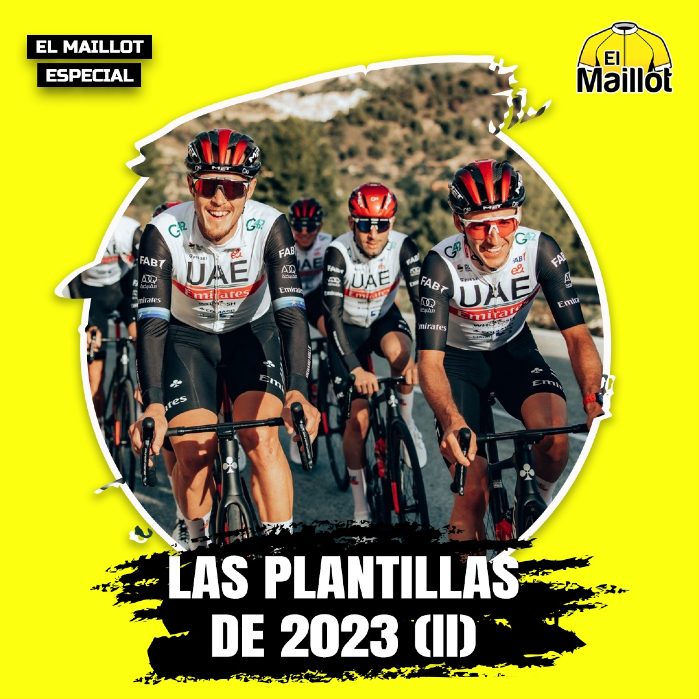 El Maillot - Especial: Las plantillas de 2023 | Segunda parte