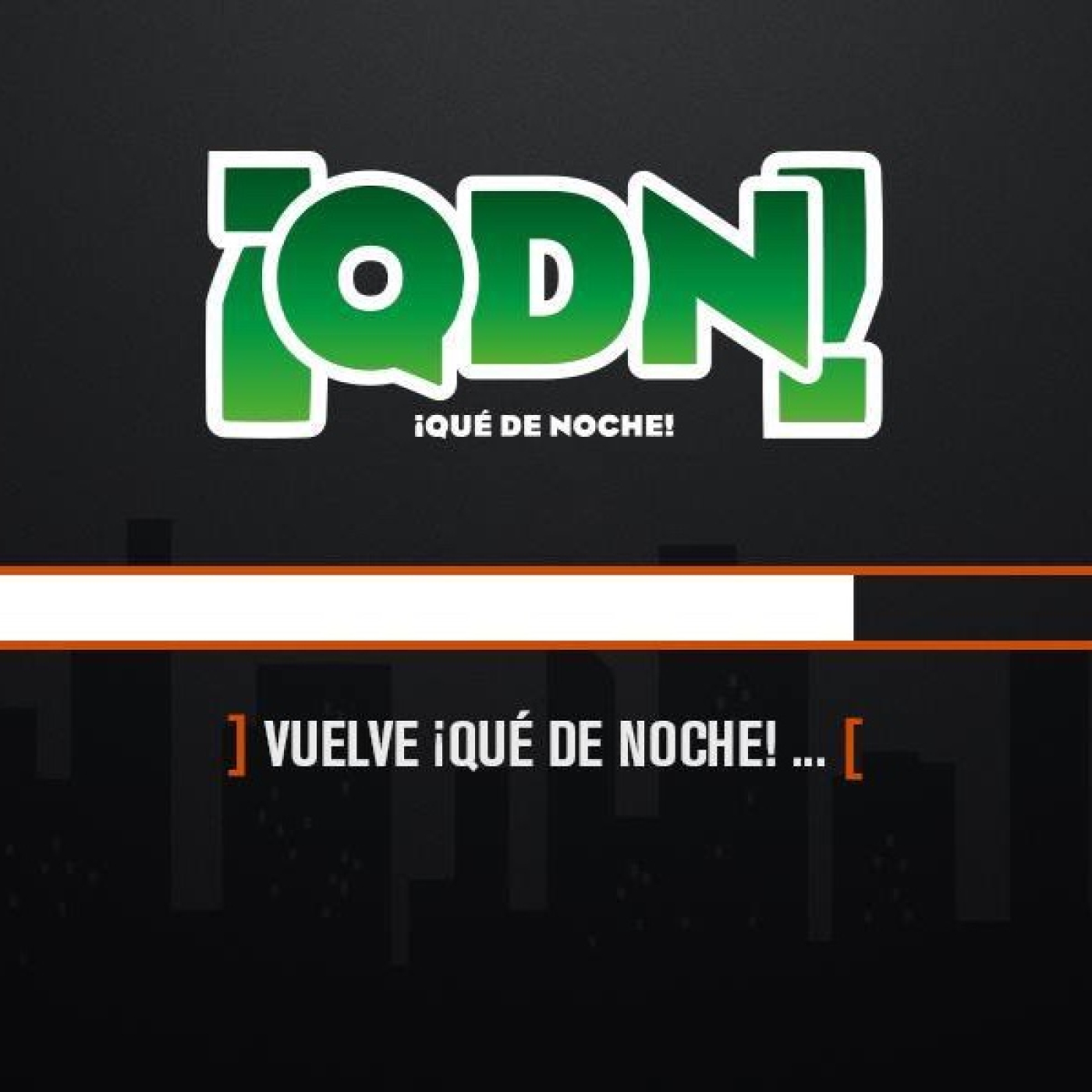 Qué de Noche T6X00 - El renacer de QDN, la vuelta del hijo pródigo