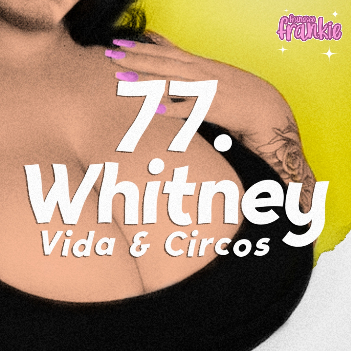 Whitney Houston: Vida y circos episode artwork