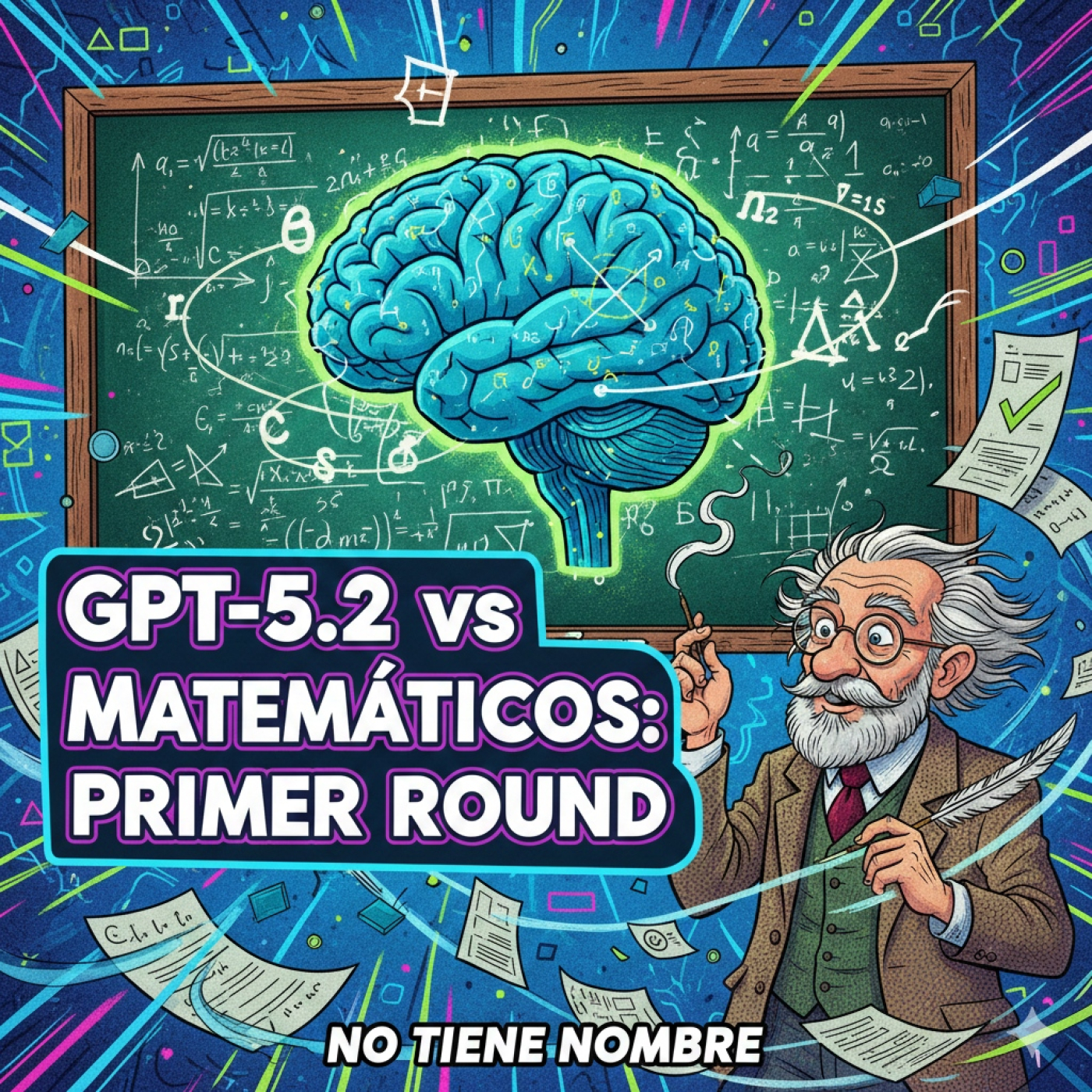 NTN 463 -   GPT-5.2 vs Matemáticos: primer round