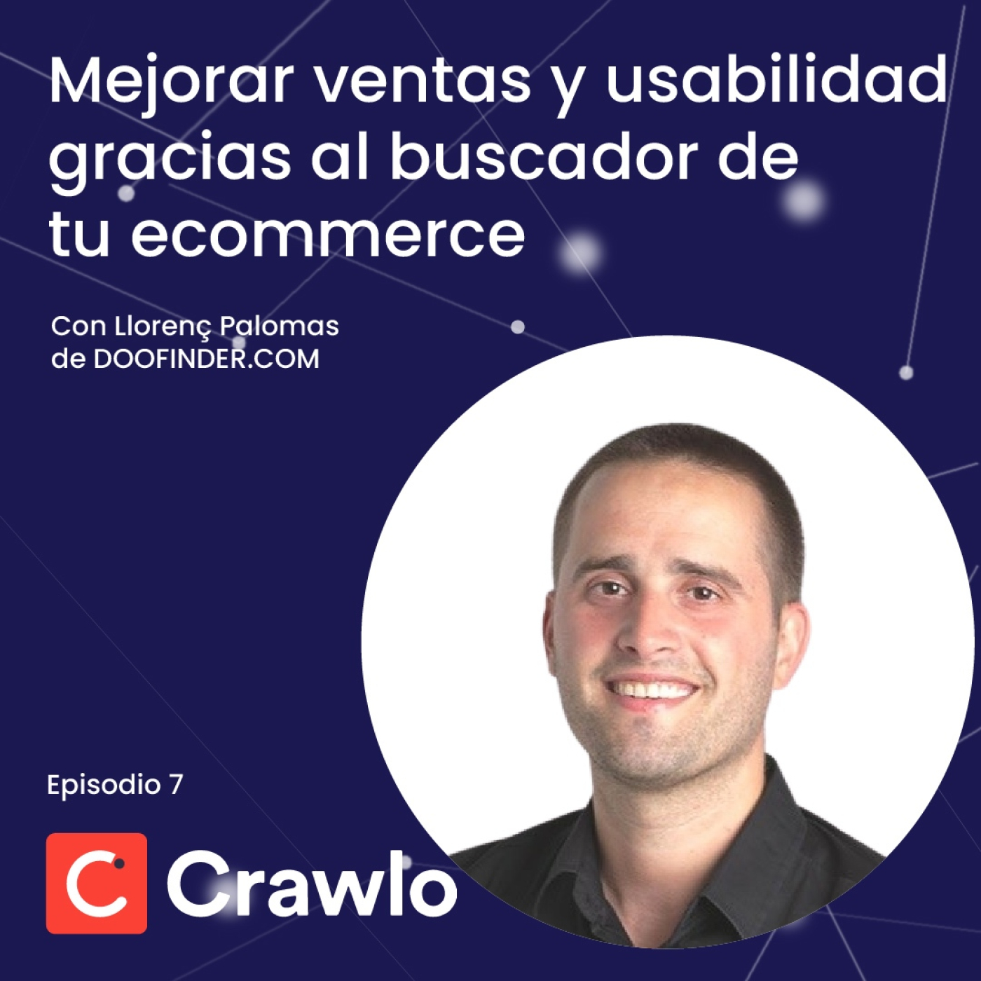 Escalando Ecommerce y Marketplace - Podcast Crawlo