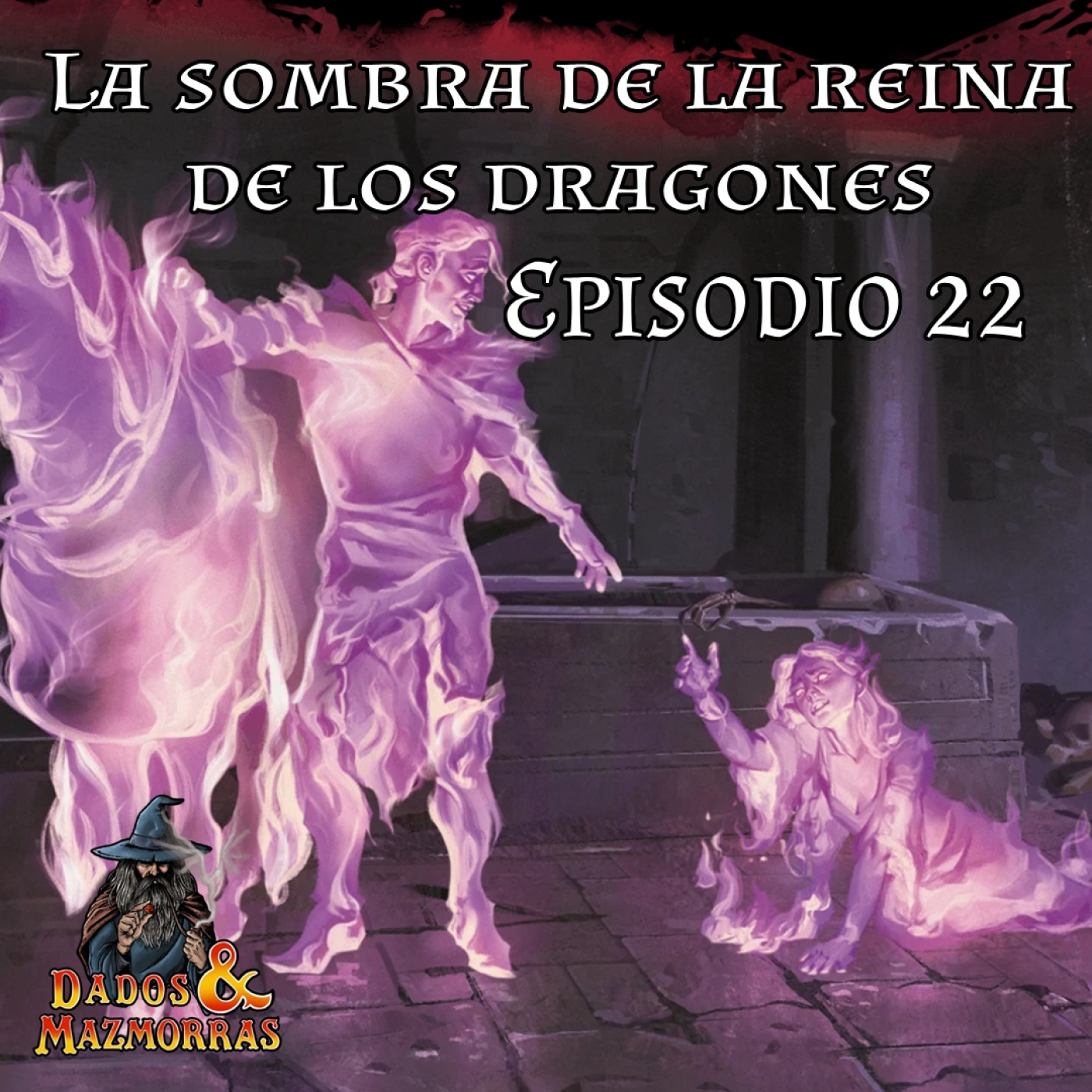 Episodio 22 de "La sombra de la reina de los dragones", Campaña de Dragonlance. D&D 5