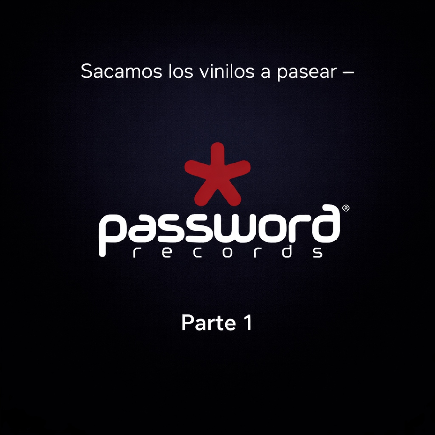 Sacamos los vinilos a pasear - Password Records Parte 1 episode artwork