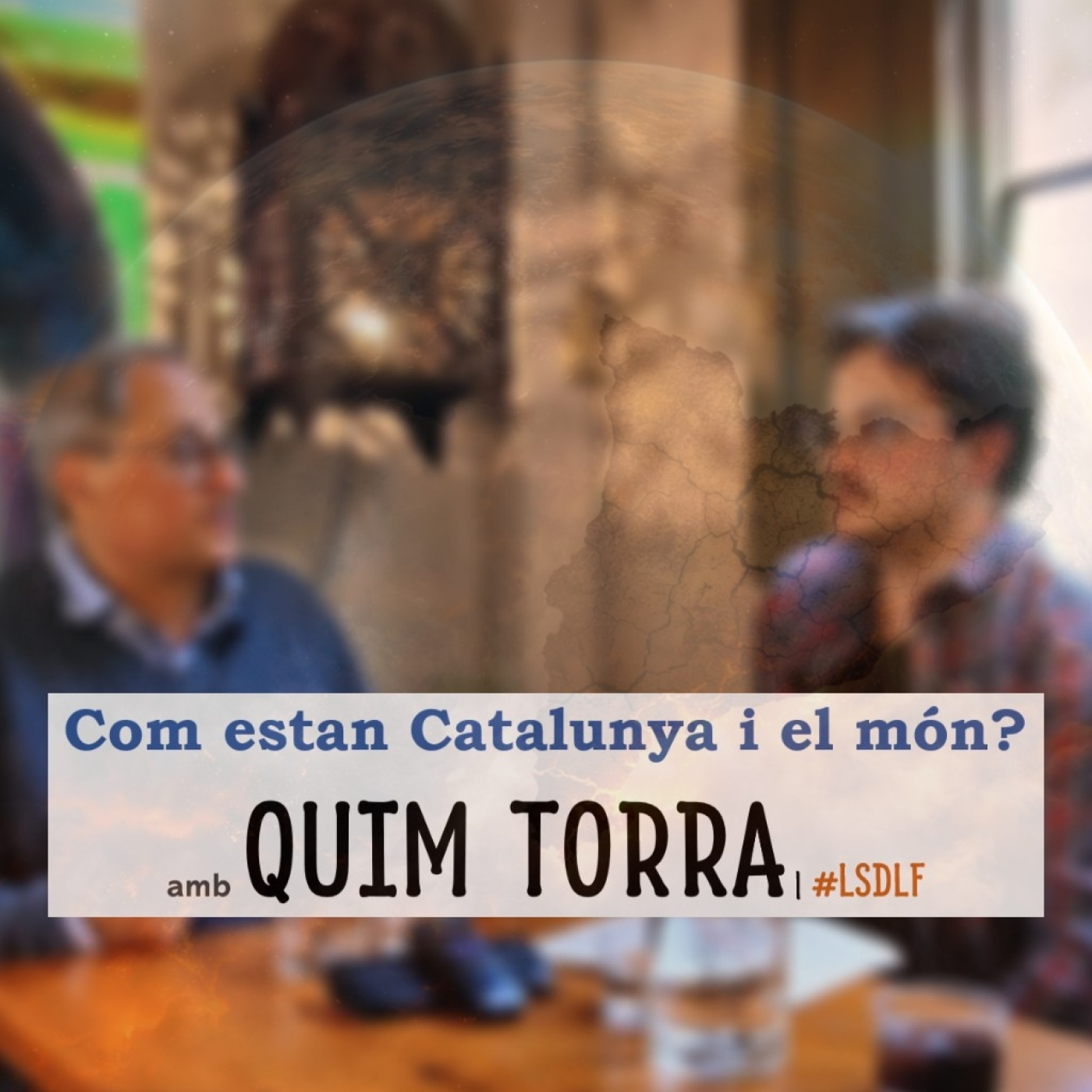 Com estan Catalunya i el món? amb Quim Torra episode artwork