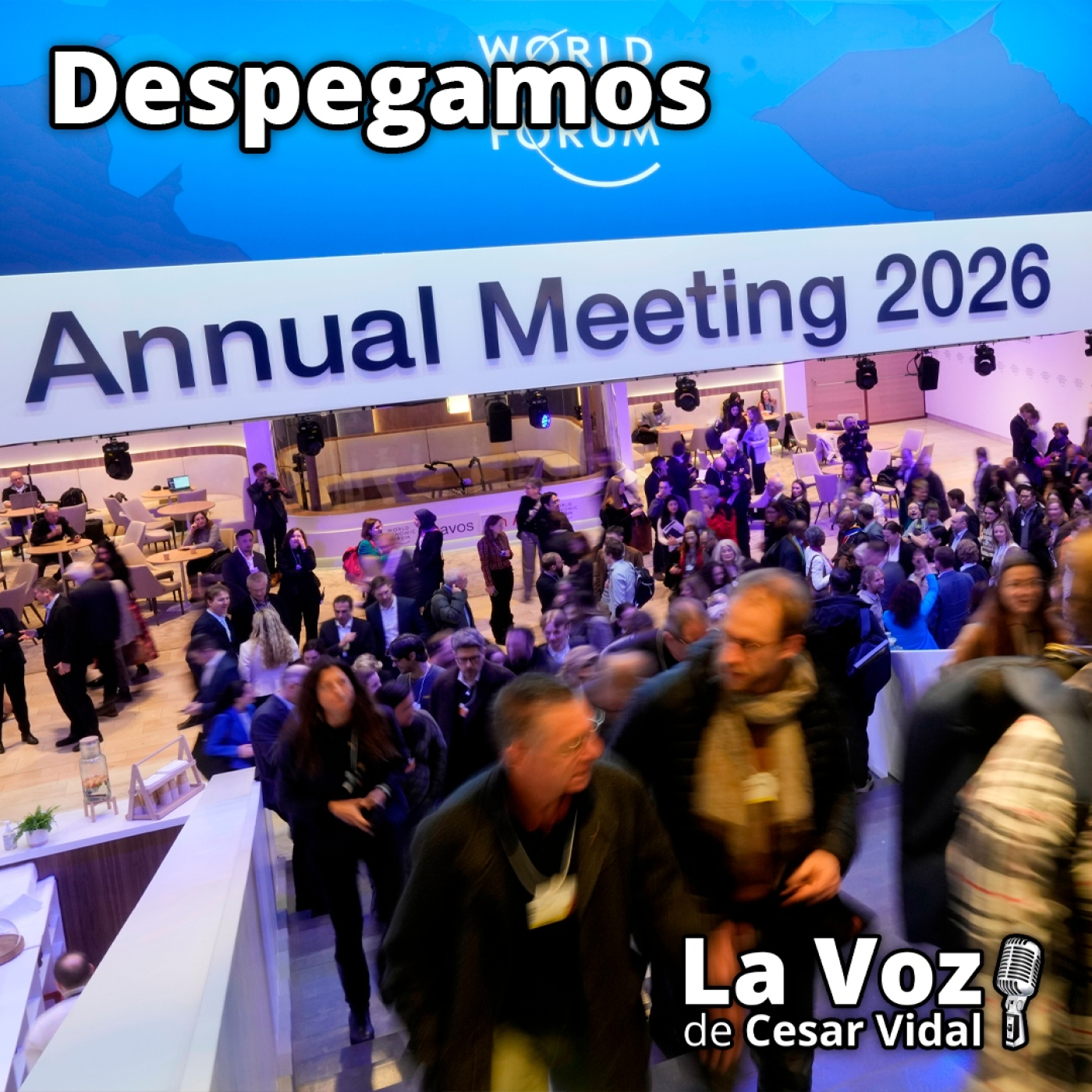 Despegamos: Todas las claves del aquellarre globalista de Davos 2026 – 23/01/26