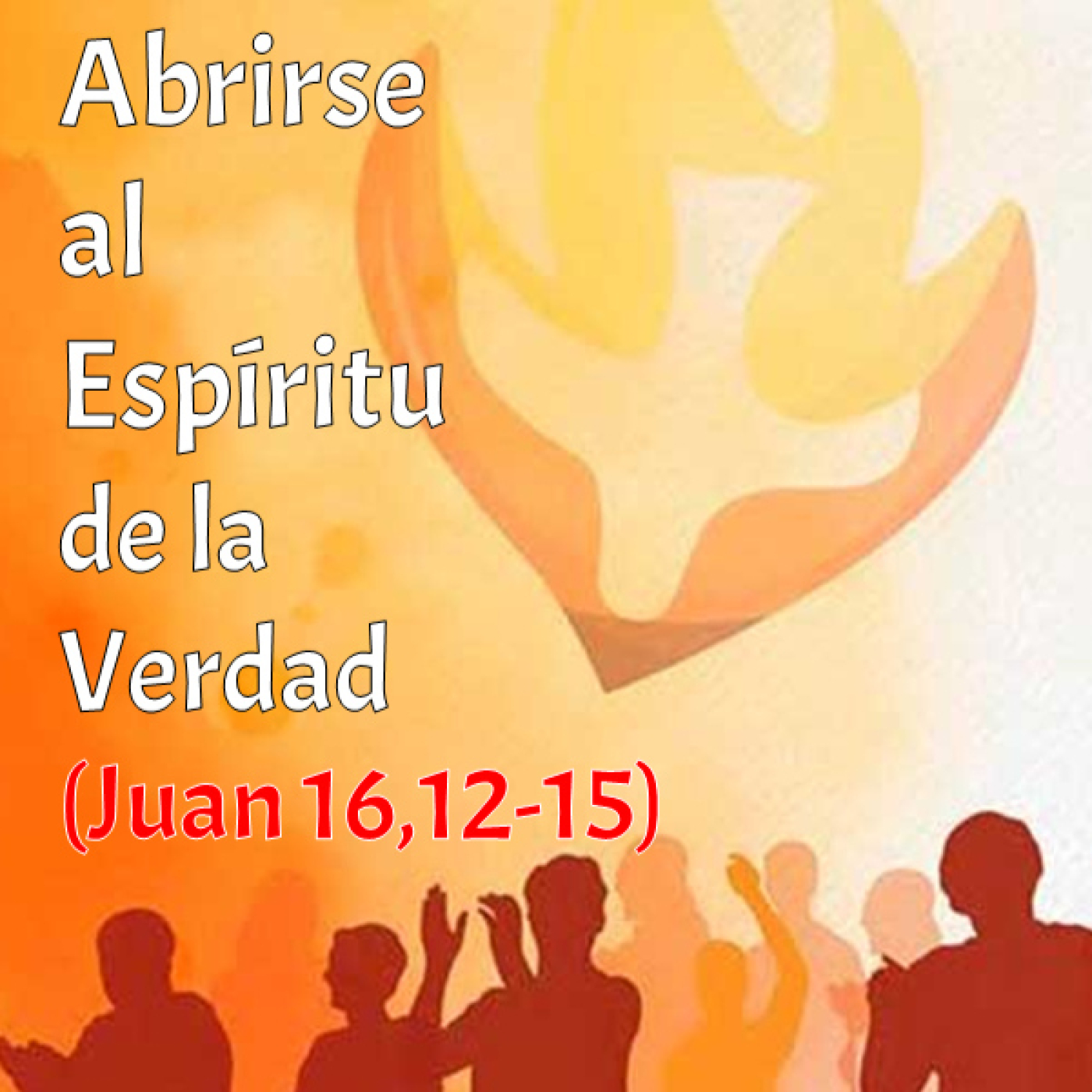 Palabra de Vida: Abrirse al Espíritu de la Verdad. Juan 16,12-15 episode artwork