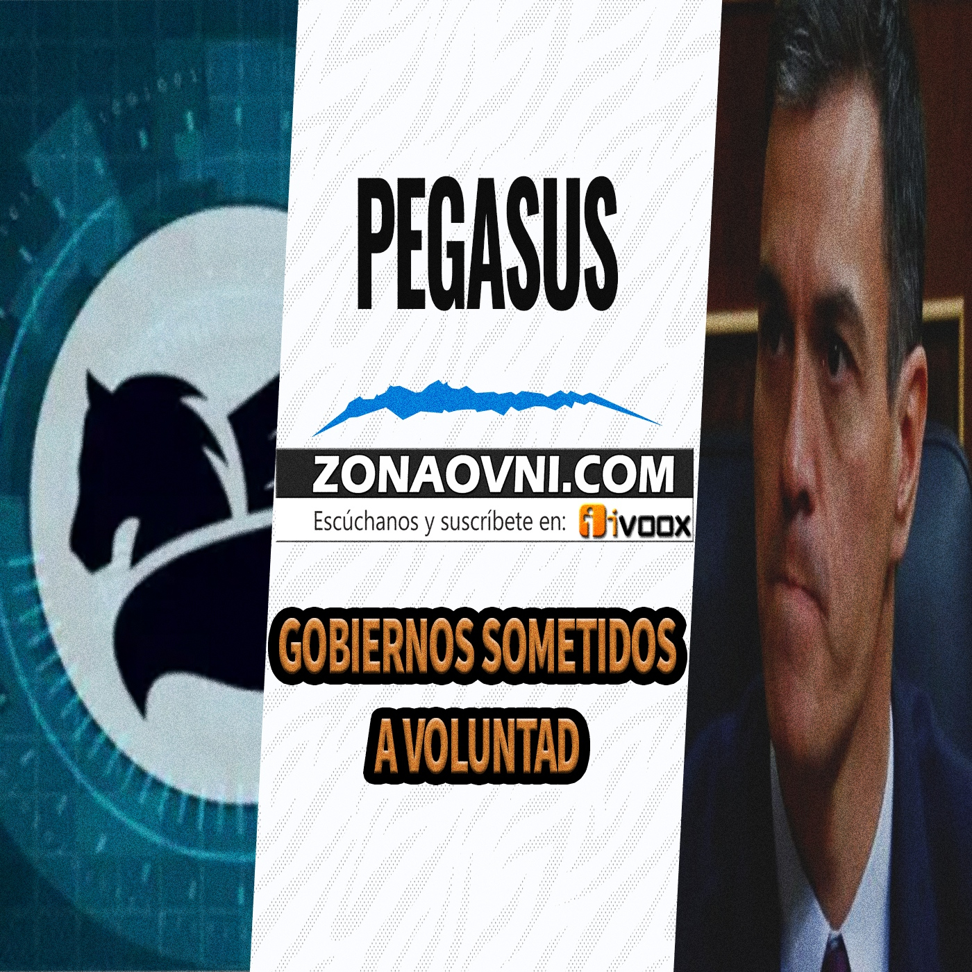 (ZO +) SOFTWARE PEGASUS : Gobiernos sometidos a Voluntad de otros - Episodio exclusivo para mecenas episode artwork