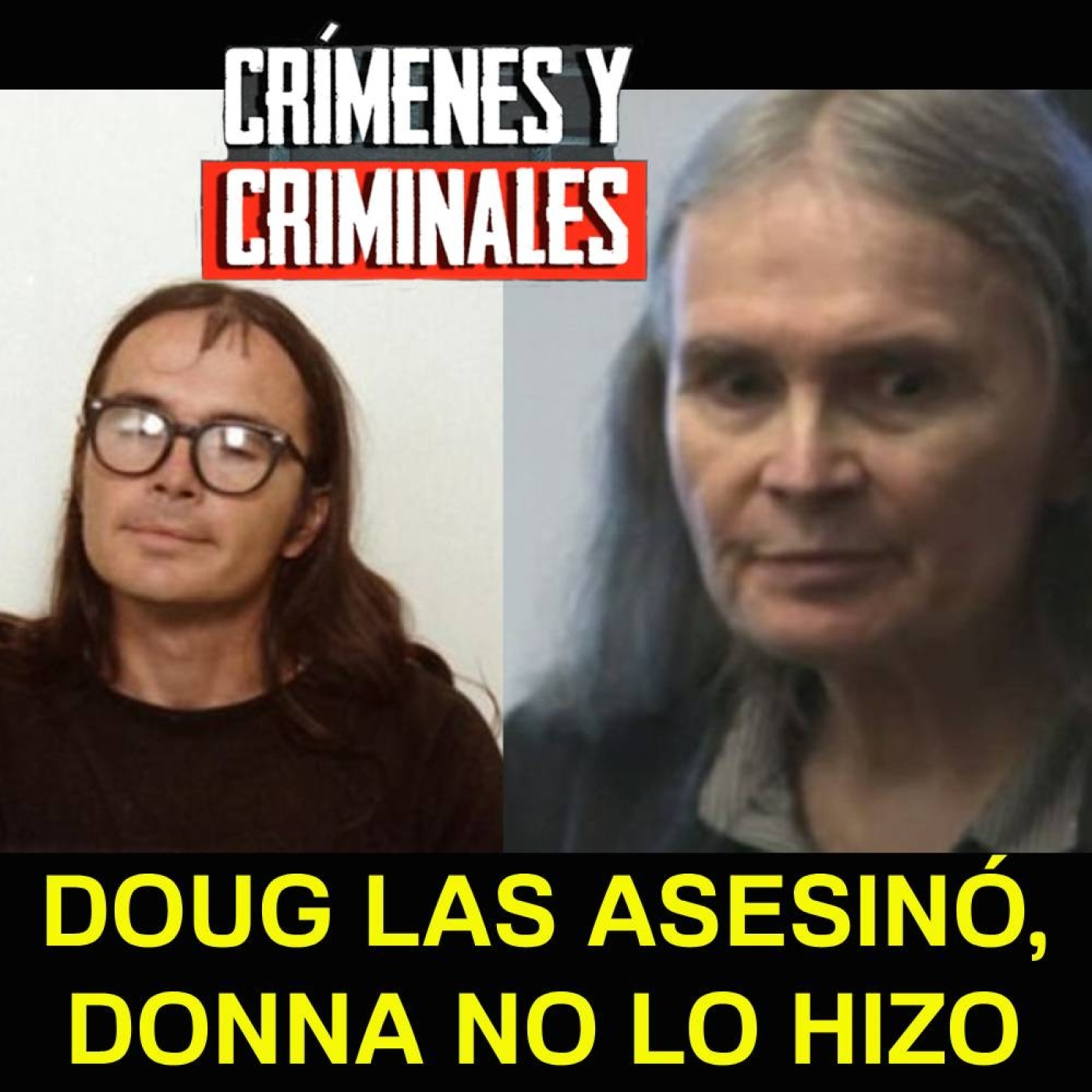Doug las asesinó, Donna no lo hizo