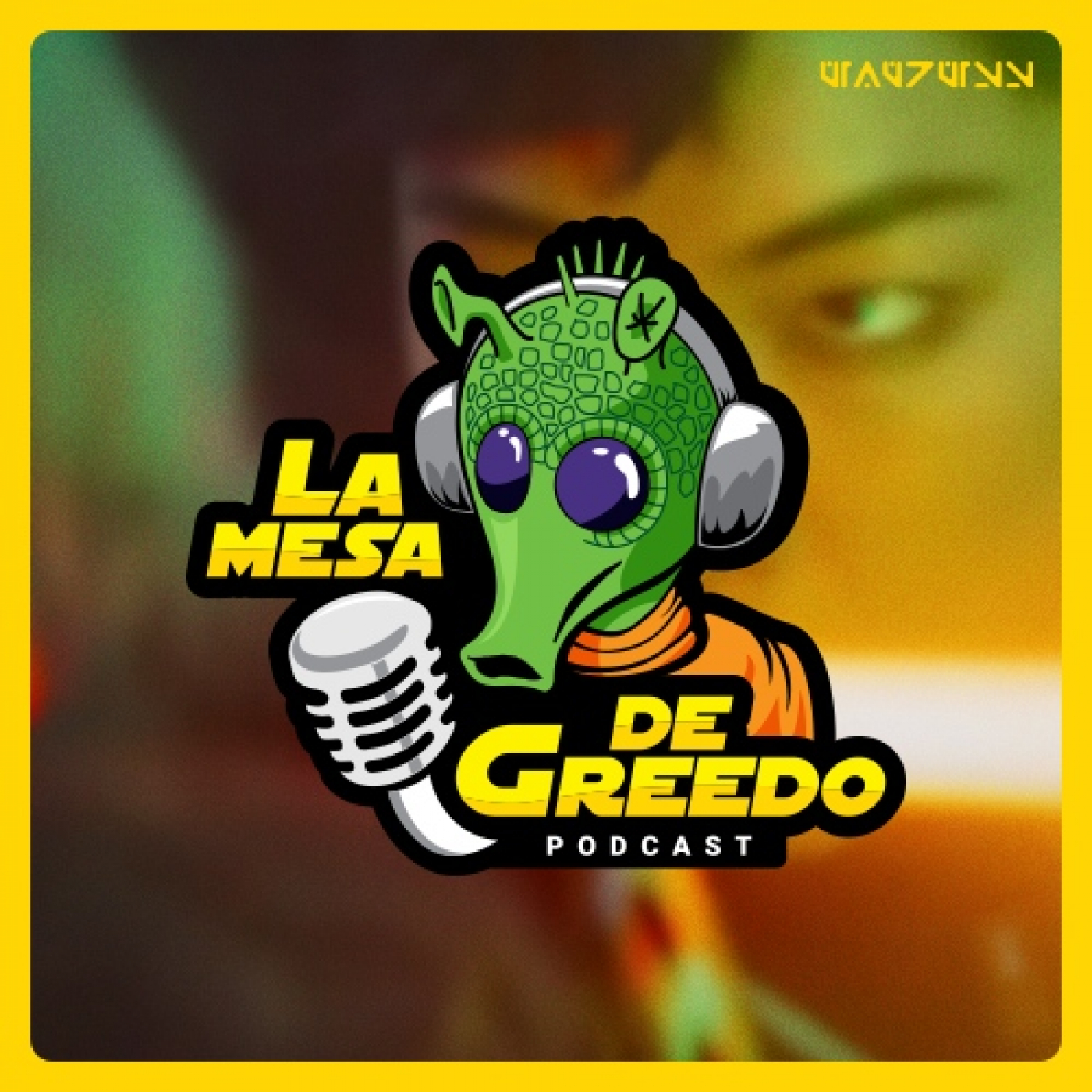 La Mesa de Greedo, podcast de Star Wars