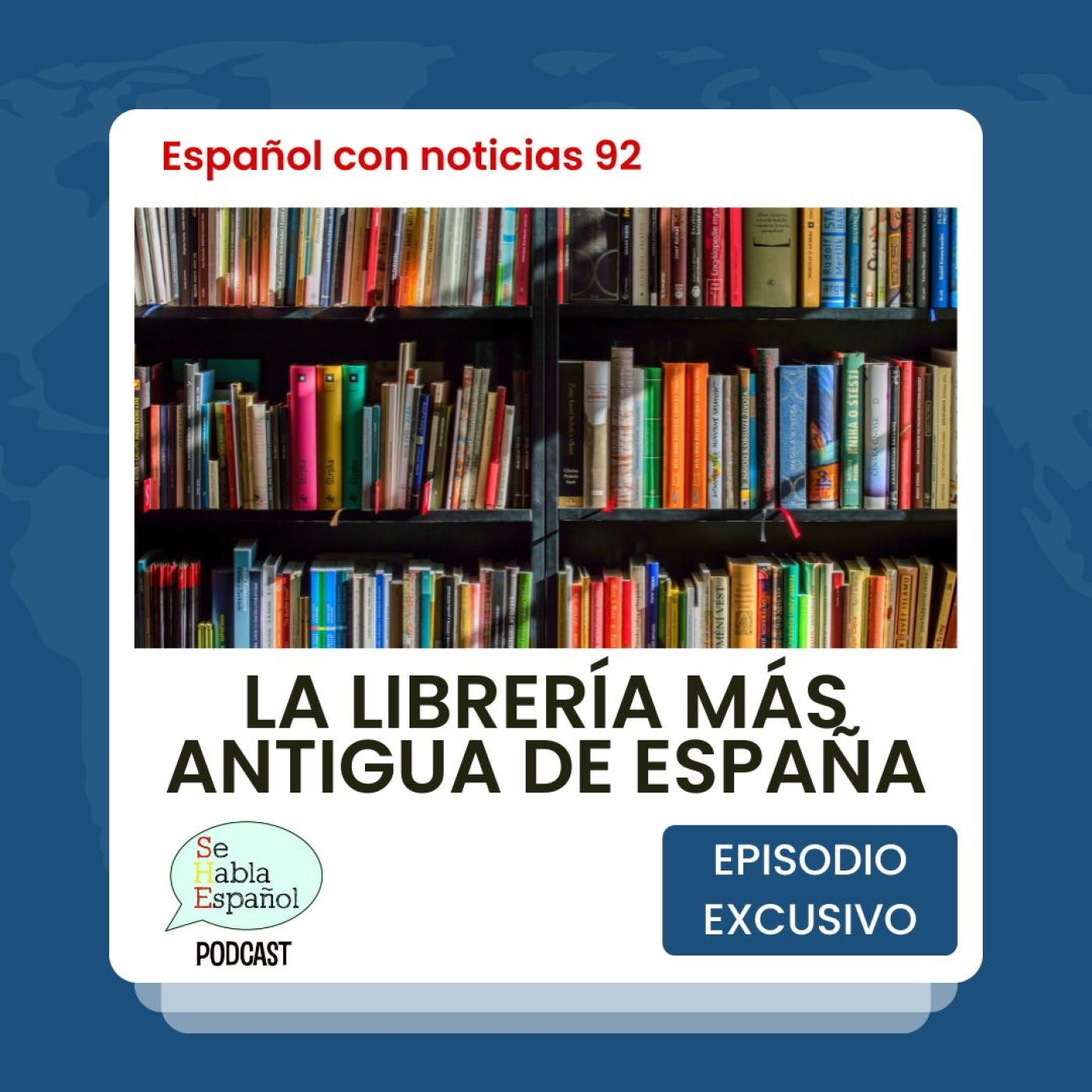Español con noticias 92: La librería más antigua de España - Episodio exclusivo para mecenas episode artwork