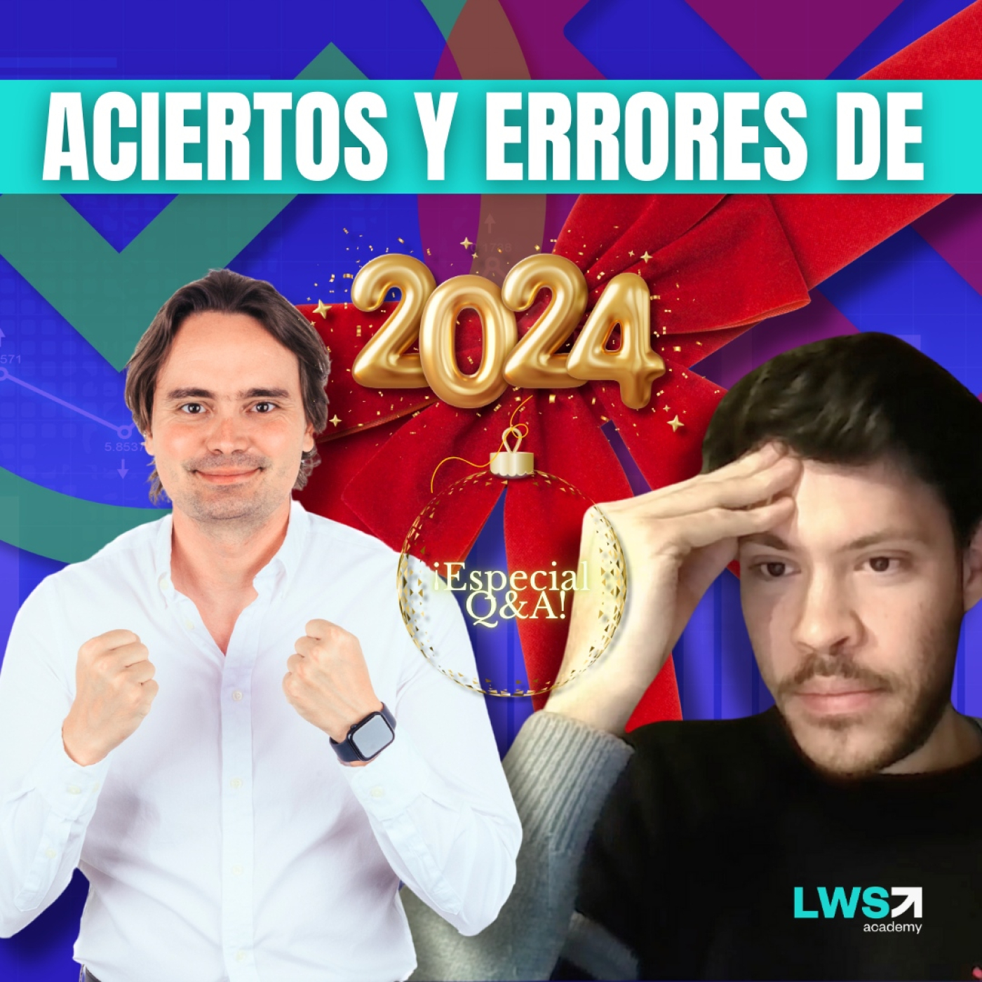 EP.#52-2024 ERRORES Y ACIERTOS 2024⎜ESPECIAL Q&A
