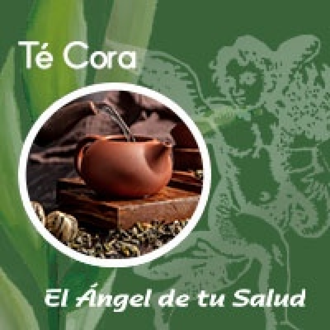 El Ángel de tu Salud - Té Cora** episode artwork