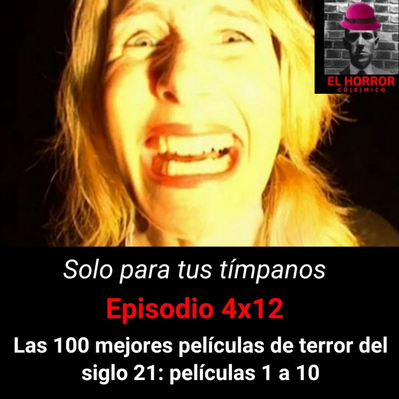 SPTT 4X12: Las 100 mejores películas de terror del siglo 21: pelis 1 a 10 - Episodio exclusivo para mecenas episode artwork