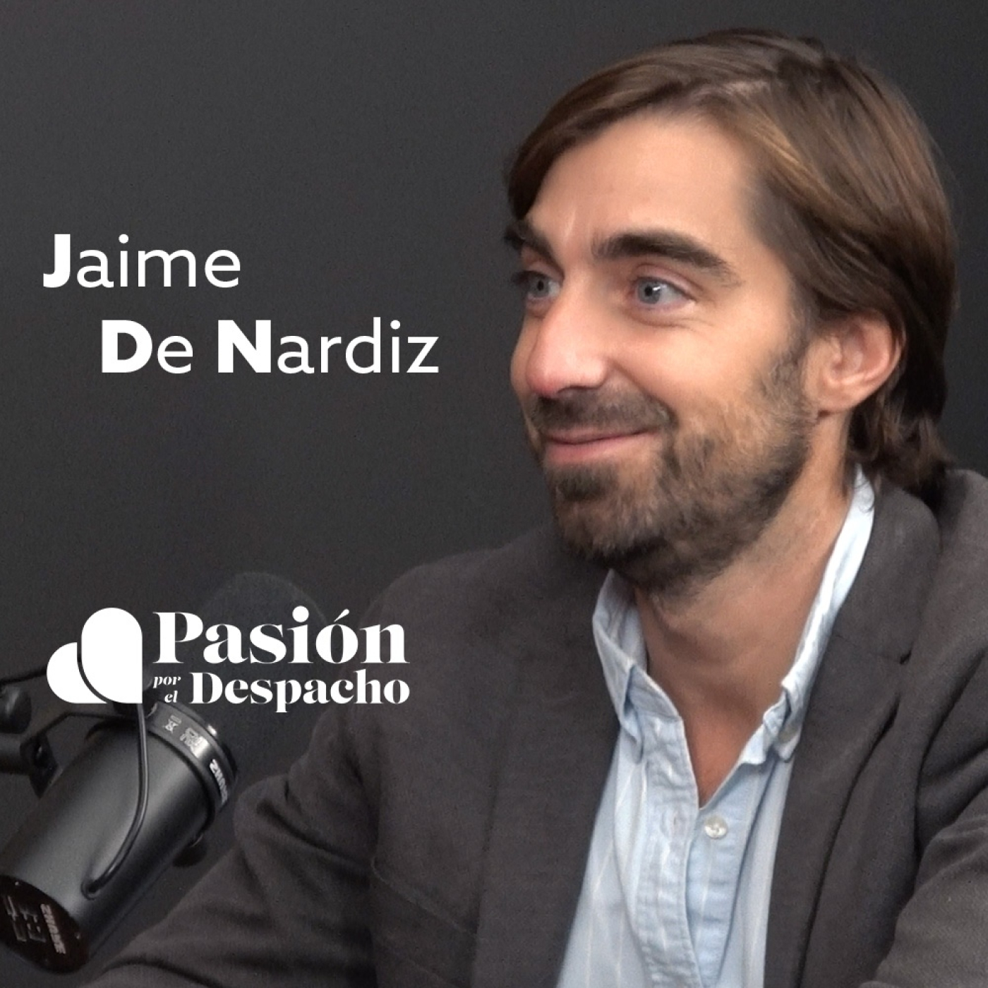 Entrevista Pasión por el Despacho #74 Claves del liderazgo efectivo en el despacho. Entrevista a Jaime de Nardiz