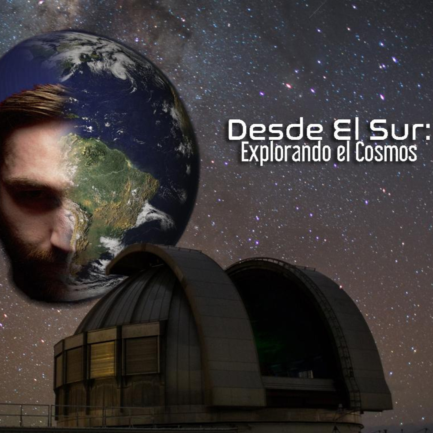 Podcast Desde el Sur: explorando el Cosmos
