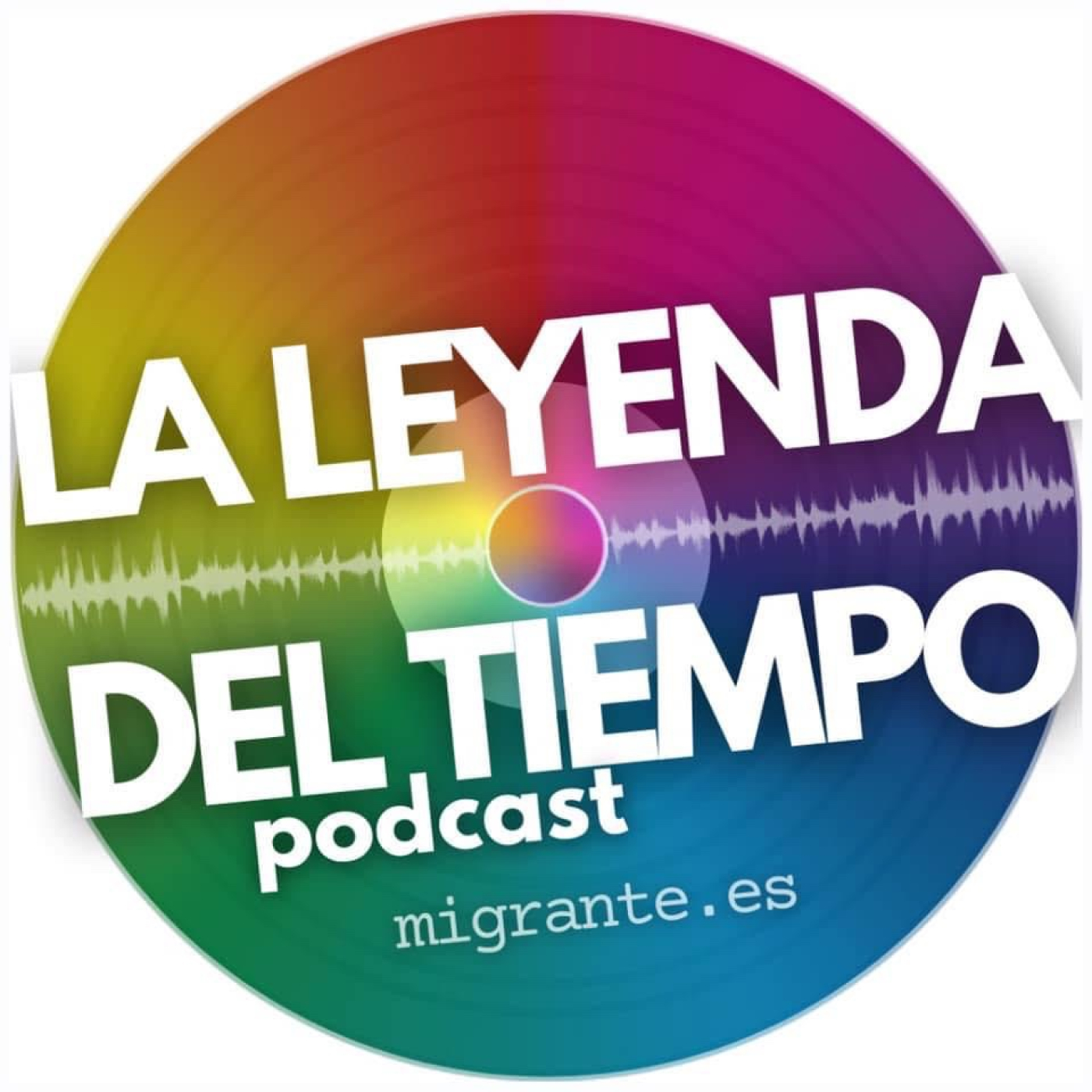 La Leyenda del Tiempo - podcast