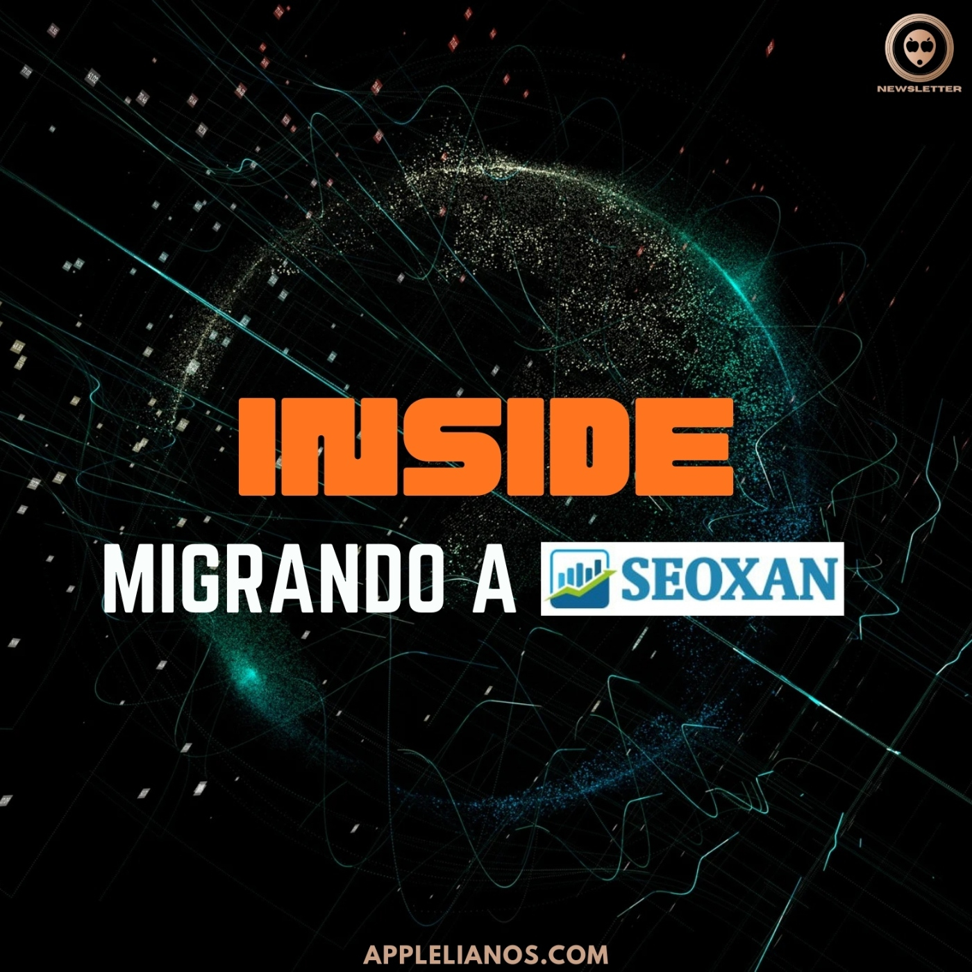 INSIDE “Migrando a seoxan.es & Vuelve la vieja guardia"