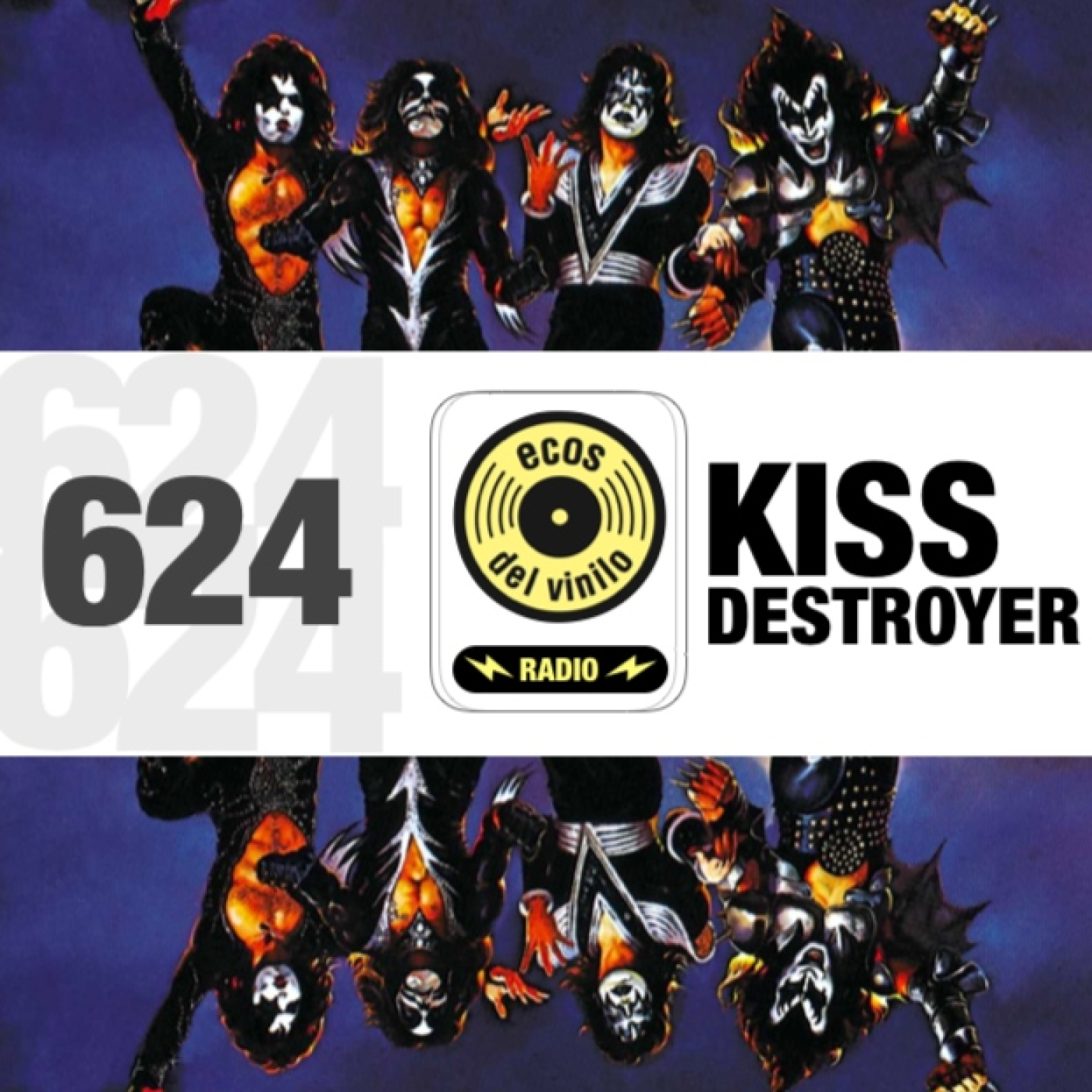Kiss / Destroyer | Programa 624 - Ecos del Vinilo Radio episode artwork