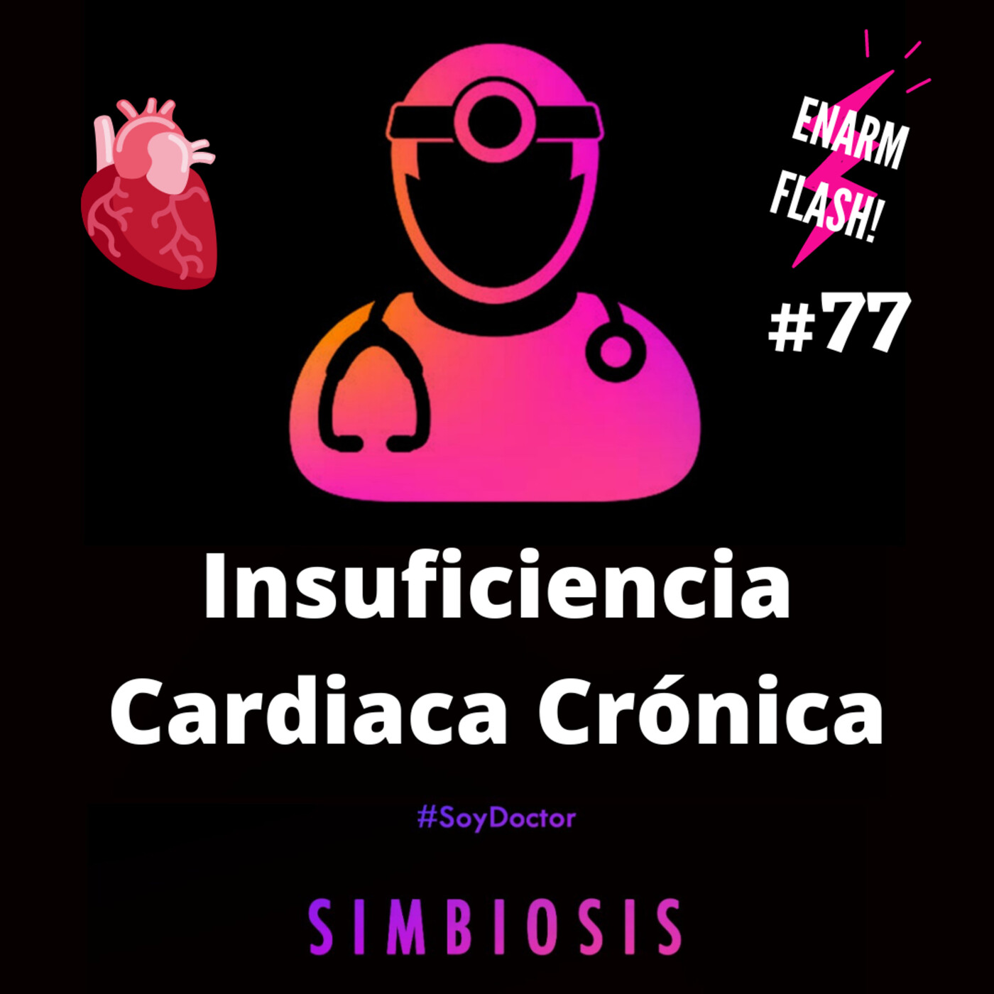 Insuficiencia Cardiaca Crónica. ENARM Flash #77 episode artwork
