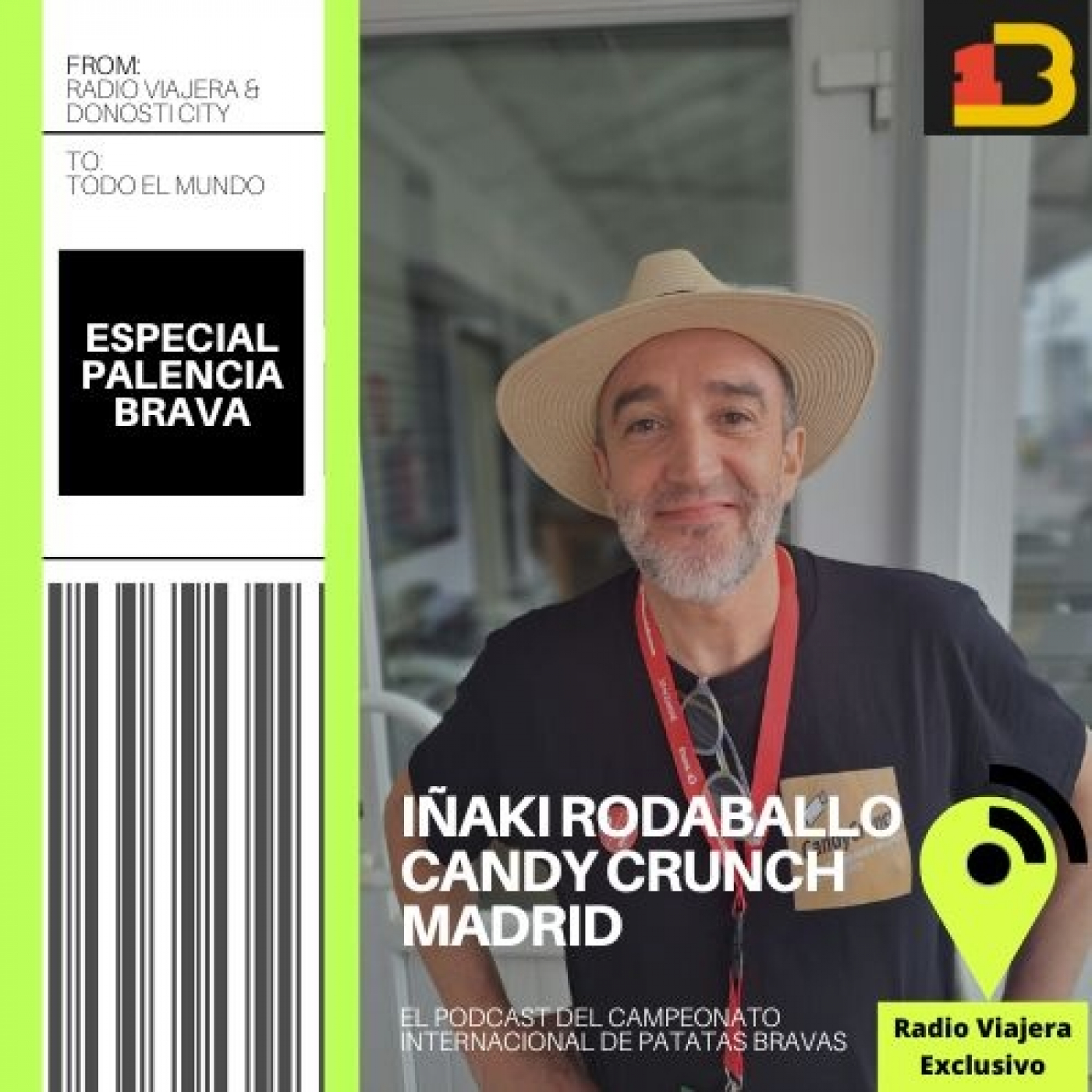 ESPECIAL UNA DE BRAVAS. Iñaki Rodaballo. Candy Crunch Bravas. Madrid episode artwork