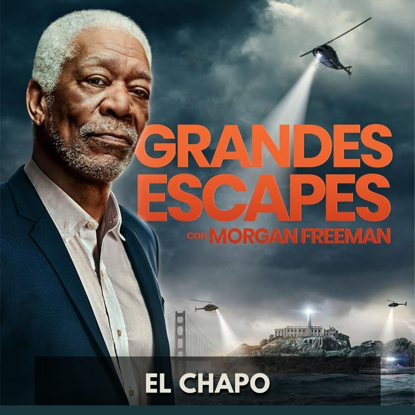 Grandes Escapes con Morgan Freeman - El Chapo episode artwork