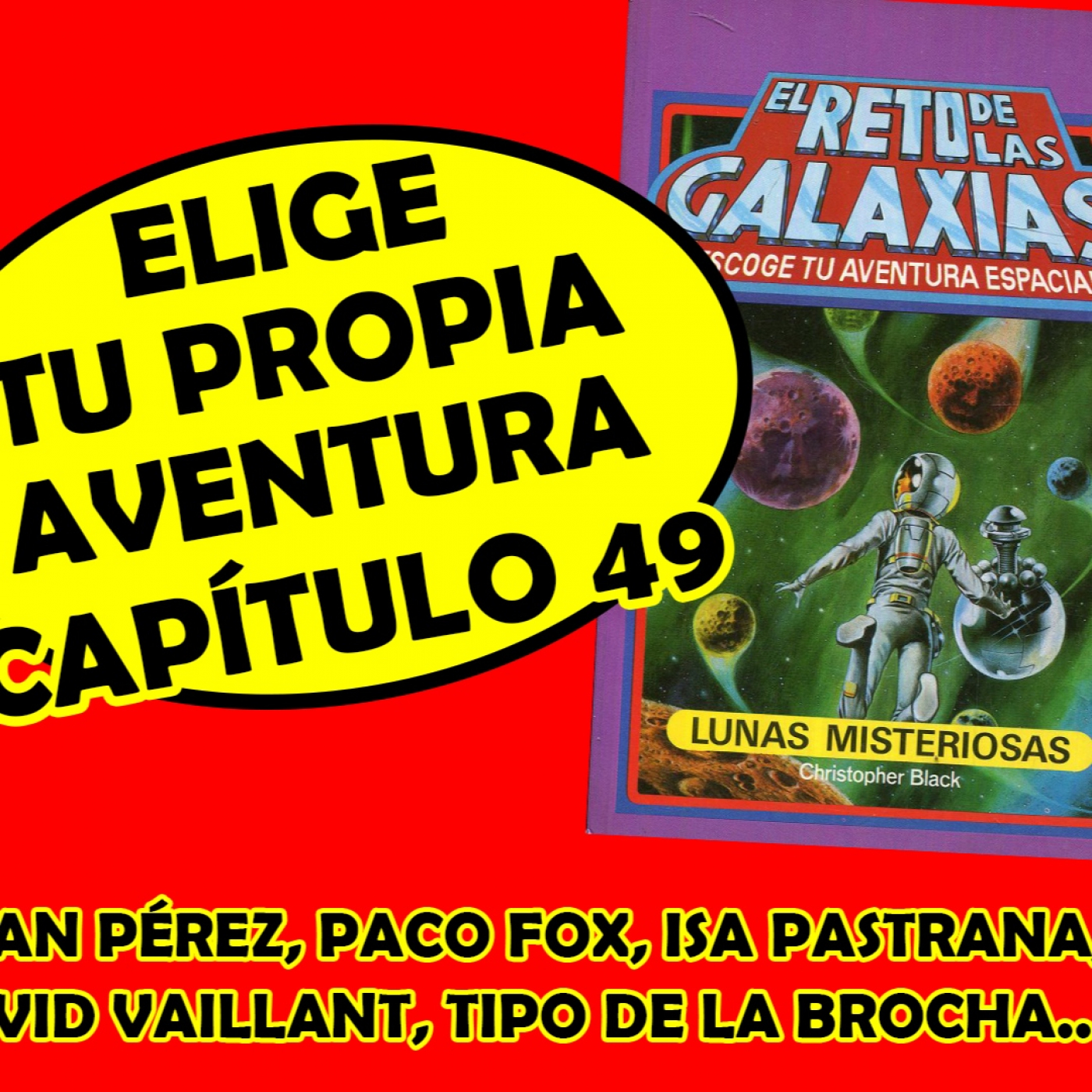 #EligeTuPropiaAventura: Capítulo 49 - #ElRetoDeLasGalaxias - Lunas Misteriosas episode artwork