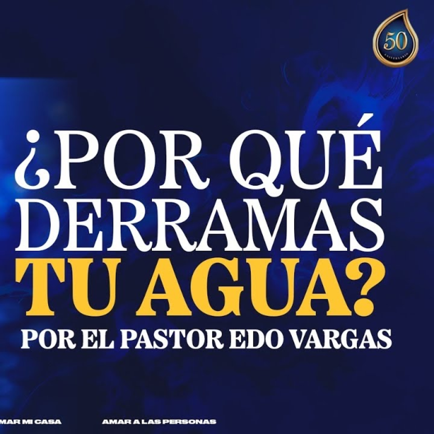 ¿Porqué derramas tu Agua? episode artwork