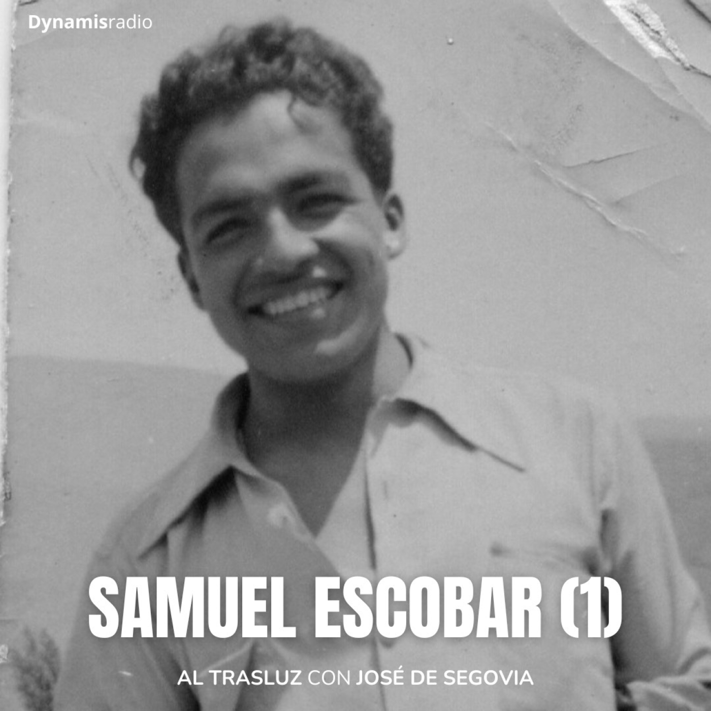 Samuel Escobar (1) Al Trasluz episode artwork