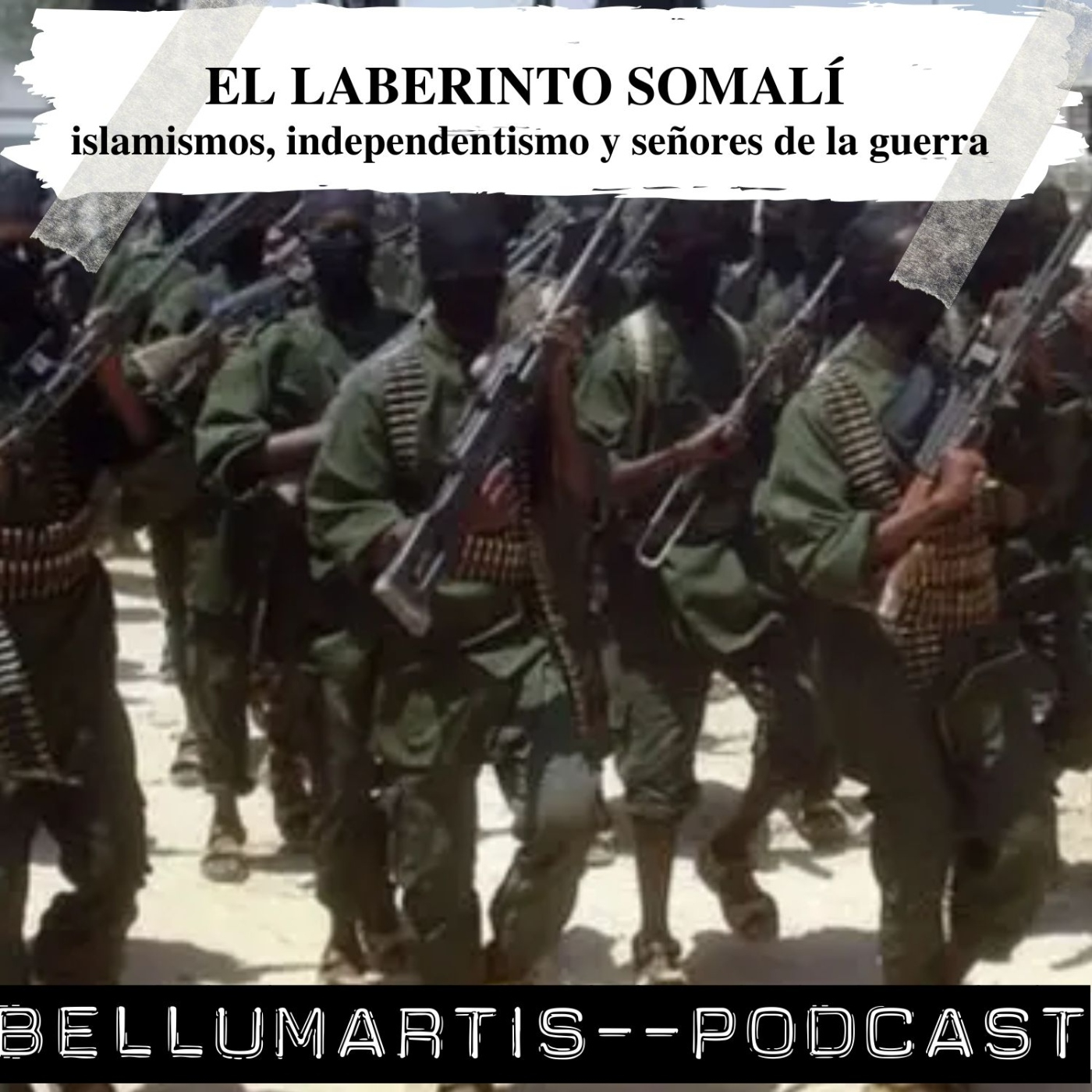 EL LABERINTO SOMALÍ: islamismos, independentismo y señores de la guerra en Somalia *Mariano Méndez Rudilla - Acceso anticipado