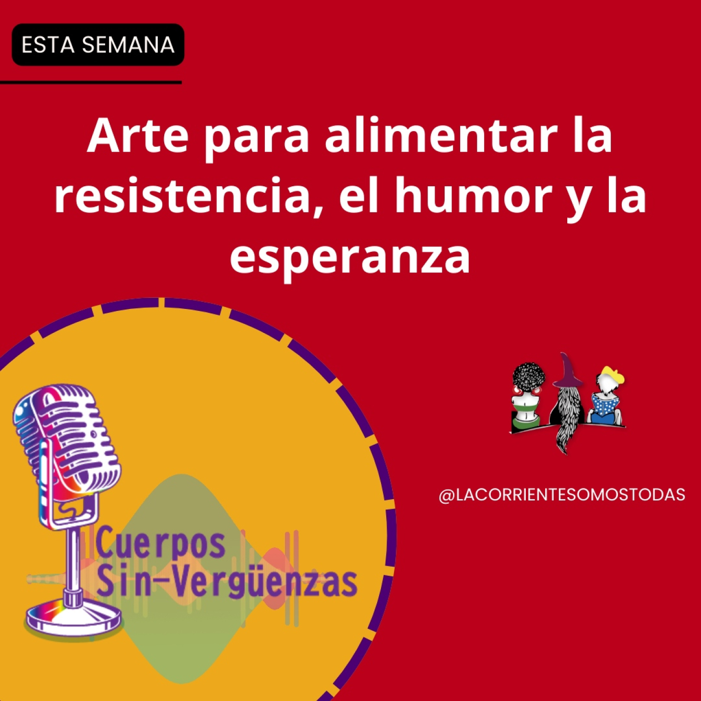 Podcast Cuerpos Sin-verguenzas