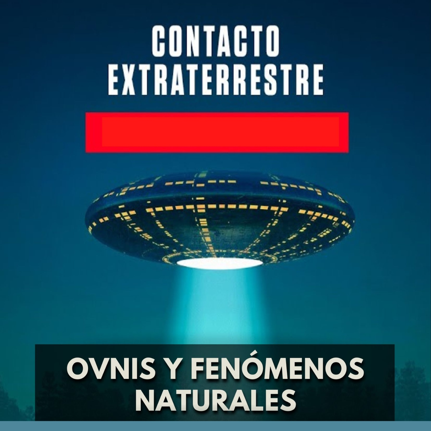 Contacto Extraterrestre - OVNIs y Fenómenos Naturales episode artwork