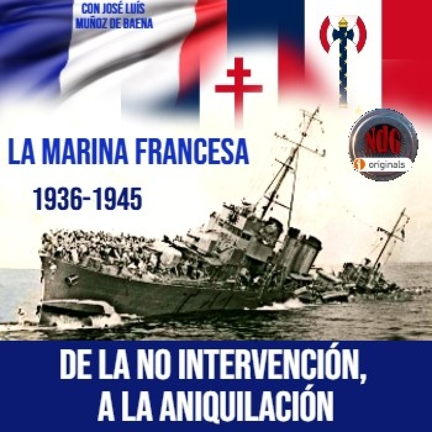 NdG #615 La Marina francesa, de la No intervención a la aniquilación 1936-1939 - Episodio exclusivo para mecenas episode artwork