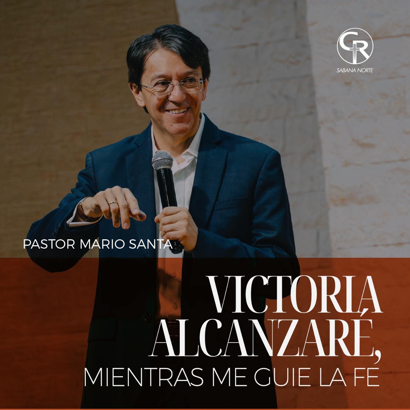 Victoria alcanzaré, mientras me guíe la fe - Pastor Mario Santa