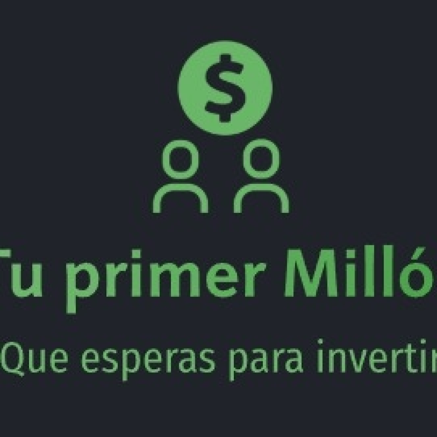 Construyendo tu primer millon 08042025 p341