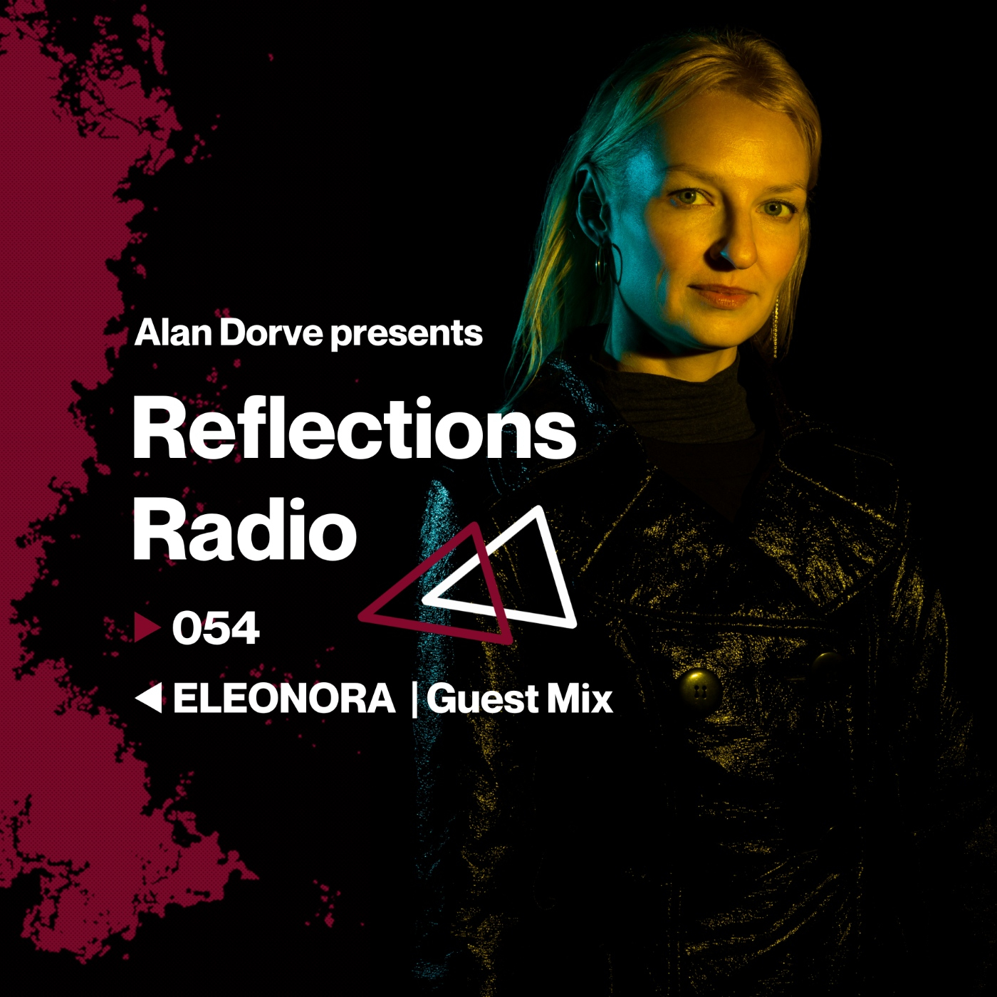 Reflections Radio 054 | Guest Mix by ELEONORA