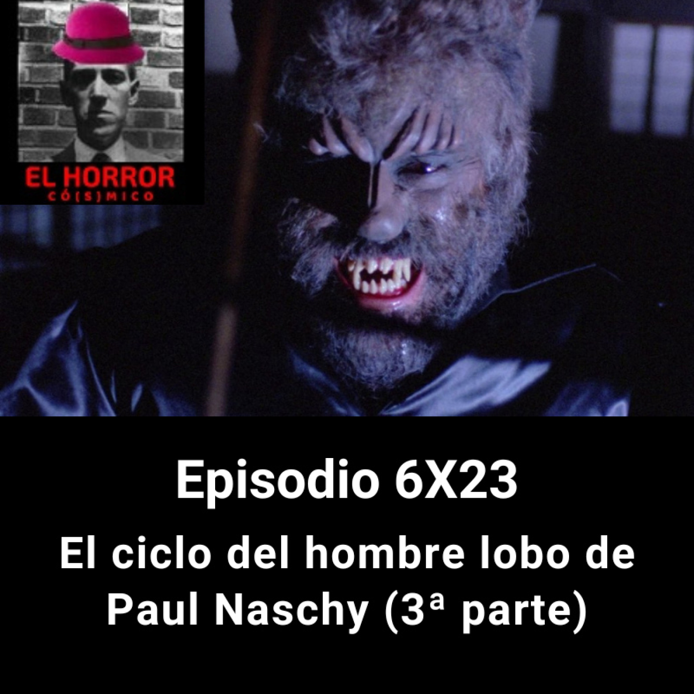EHC 6X23. El ciclo del hombre lobo de Paul Naschy, 3ª parte