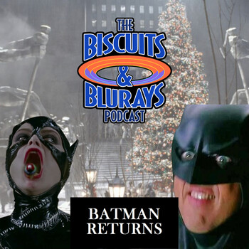 Batman Returns - The Biscuits & Blurays Podcast - Podcast en iVoox