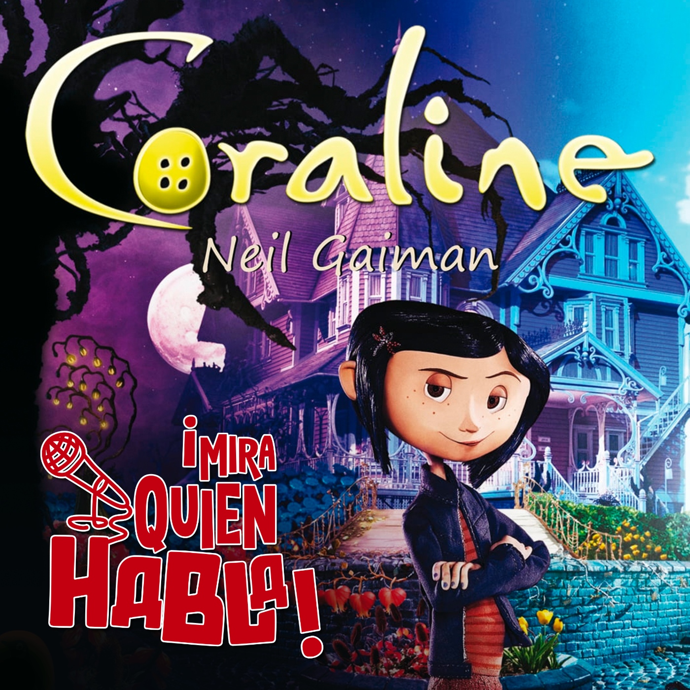 Ep11.?Los Mundos de Coraline (2009)?. Los otros padres perfectos de  nuestros hijos. - ¡Mira Quién Habla! - Podcast en iVoox