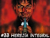 CVB Tomos y Grapas, Cómics - Capítulo # 33 - Herejía Integral
