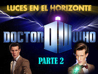 Luces en el Horizonte - DOCTOR WHO (2 de 3)