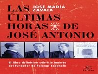 Las últimas horas de José Antonio