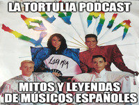 La Tortulia #9 - Mitos y leyendas de músicos españoles