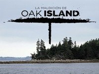La maldición de Oak Island: 1- Lo que hay debajo