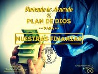 Viviendo de acuerdo al plan de Dios para nuestras finanzas Pte 3 – Edisson Martinez V.