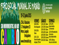 La Plaza de los Pueblos - 11 de junio de 2015: Sin Movimiento no hay cambio. Foro Social Mundial de Madrid 2015.