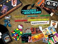 Los Pasajeros del Nostromo - Frikismo de los 80
