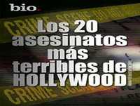 Los 20 Asesinatos Mas Terribles de Hollywood