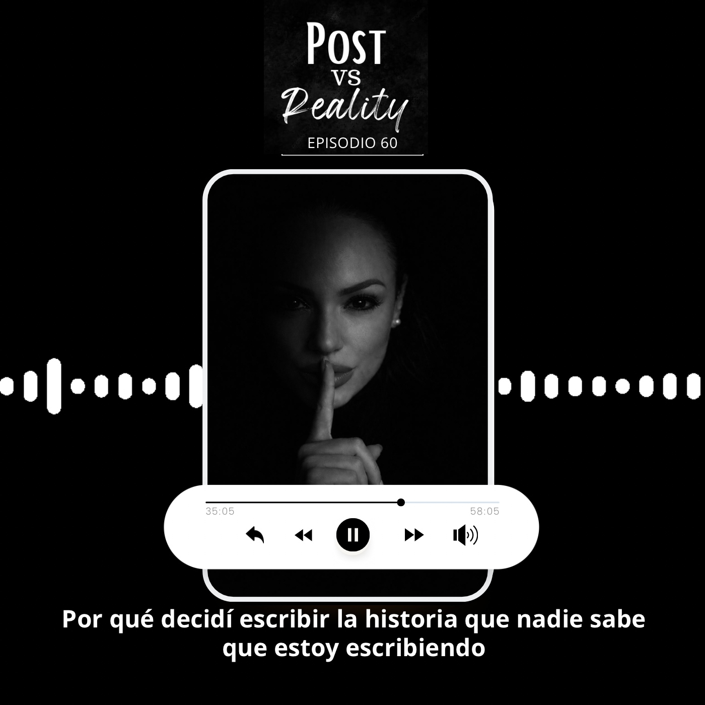 Por qué decidí escribir la historia que nadie sabe que estoy escribiendo